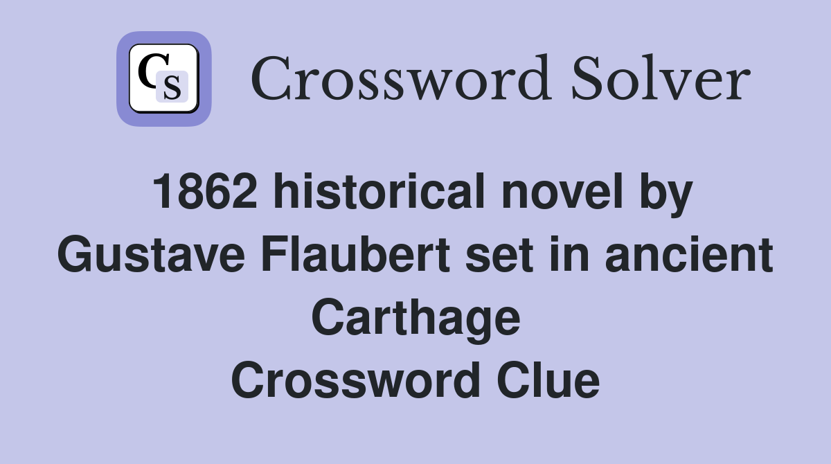 1862 historical novel by Gustave Flaubert set in ancient Carthage